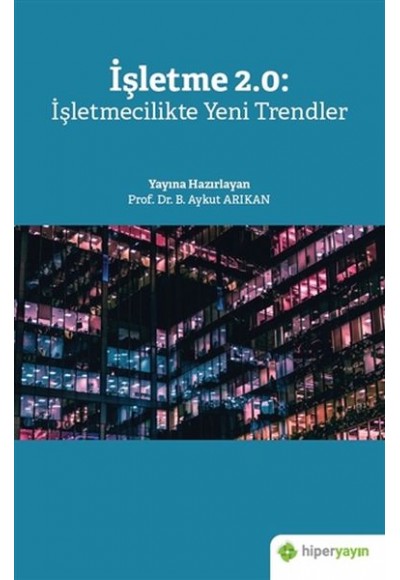 İşletme 2.0: İşletmecilikte Yeni Trendler