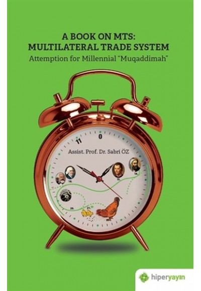 A Book On MTS: Multilateral Trade System - Attemption For Millenial Muqaddimah