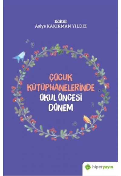 Çocuk Kütüphanelerinde Okul Öncesi Dönem