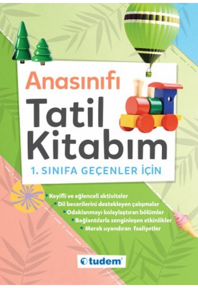 Anasınıfı Tatil Kitabım - 1.Sınıfa Geçenler İçin