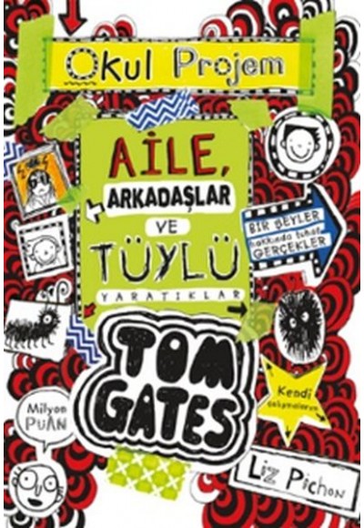 Tom Gates - 12 Aile, Arkadaşlar ve Tüylü Yaratıklar (Ciltli)