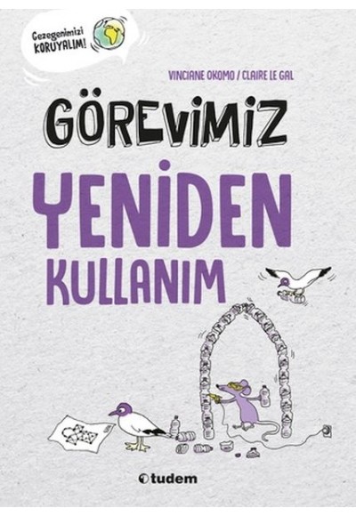 Görevimiz Yeniden Kullanım