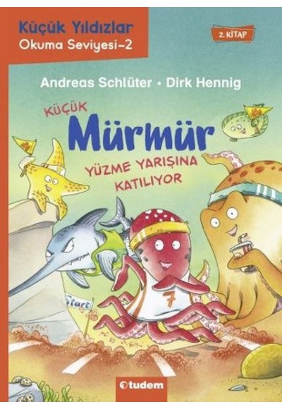 Küçük Mürmür Yüzme Yarışına Katılıyor 2. Kitap