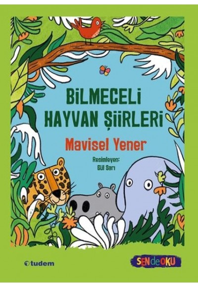 Sen De Oku- Bilmeceli Hayvan Şiirleri