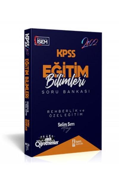 İsem Yayıncılık 2022 KPSS Eğitim Bilimleri Rehberlik ve Özel Eğitim Çözümlü Soru Bankası