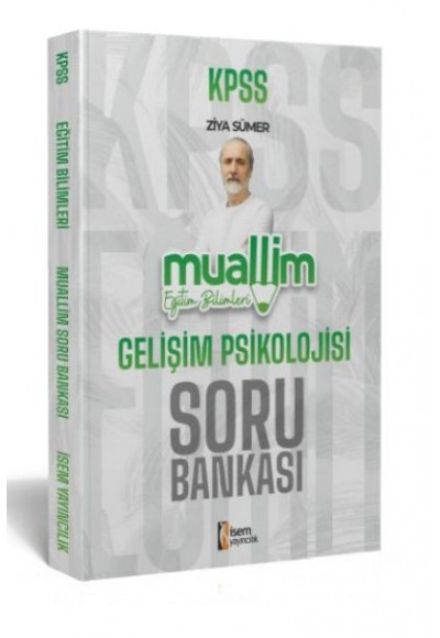 İsem Yayıncılık 2024 Kpss Muallim Eğitim Bilimleri Gelişim Psikolojisi Soru Bankası