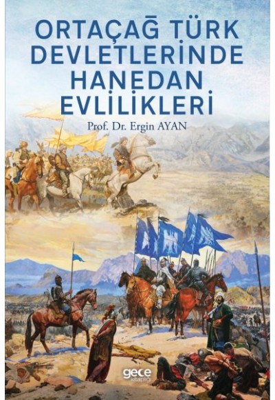 Ortaçağ Türk Devletlerinde Hanedan Evlilikleri