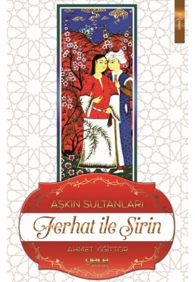 Aşkın Sultanları Ferhat ve Şirin