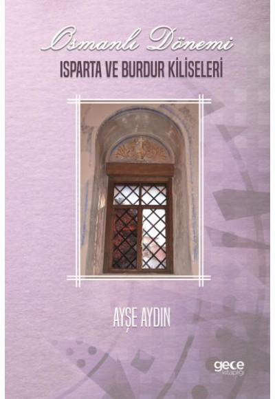 Osmanlı Dönemi Isparta ve Burdur Kiliseleri