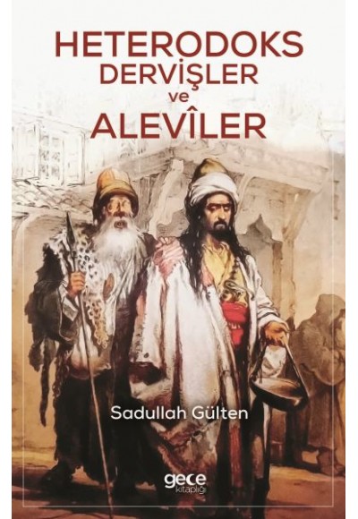 Heterodoks Dervişler ve Aleviler