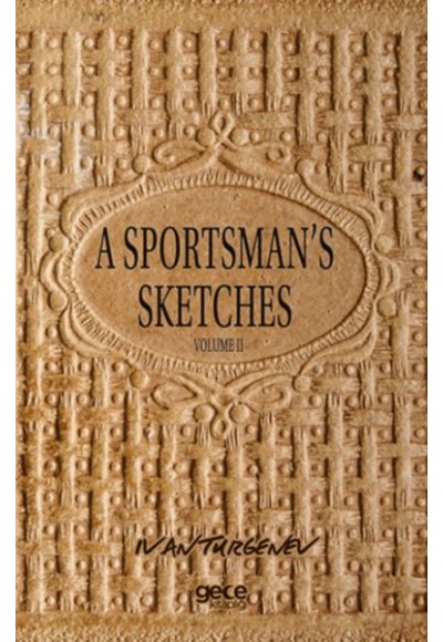 A Sportsman's Sketches Volume 2