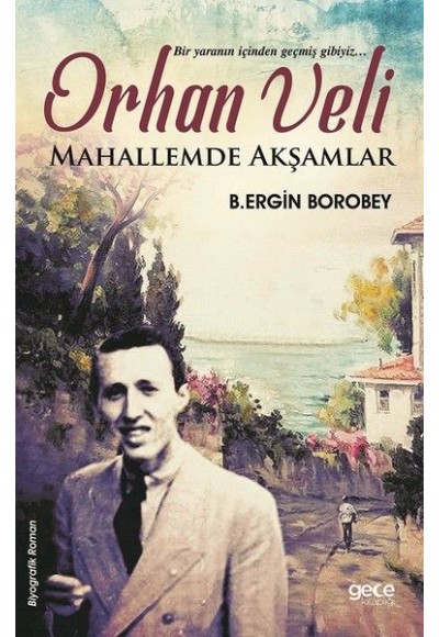 Orhan Veli - Mahallemde Akşamlar