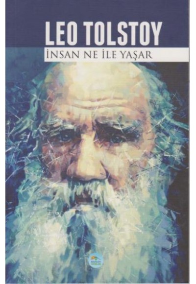 İnsan Ne ile Yaşar ? - Leo Tolstoy