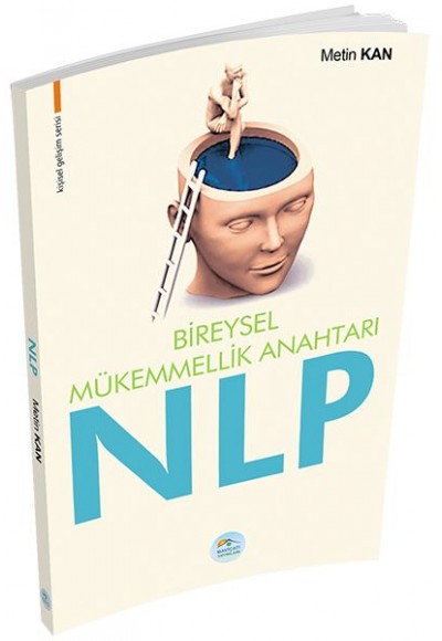 Kişisel Gelişim Serisi - Bireysel Mükemmellik Anahtarı NLP