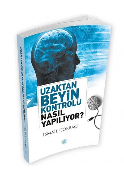 Uzaktan Beyin Kontrolü Nasıl Yapılıyor?