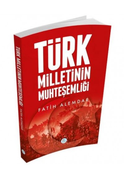 Türk Milletinin Muhteşemliği