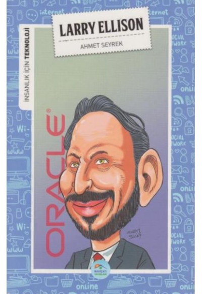 İnsanlık İçin Teknoloji Larry Ellison