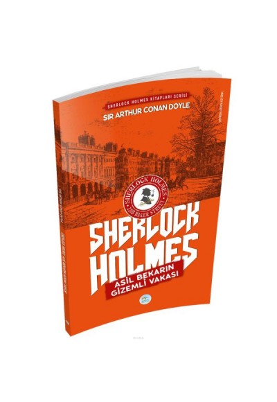 Asil Bekarın Gizemli Vakası - Sherlock Holmes