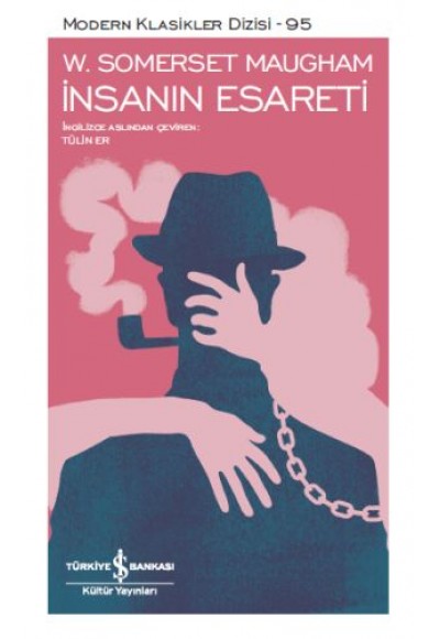 İnsanın Esareti - Modern Klasikler Dizisi