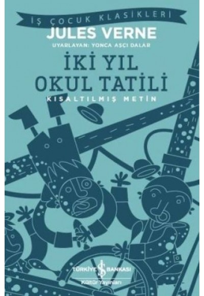 İki Yıl Okul Tatili (Kısaltılmış Metin)