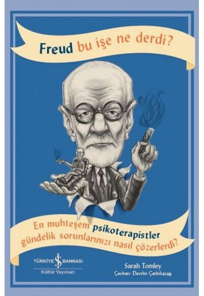 Freud Bu İşe Ne Derdi?