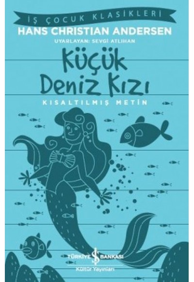 Küçük Deniz Kızı - Kısaltılmış Metin