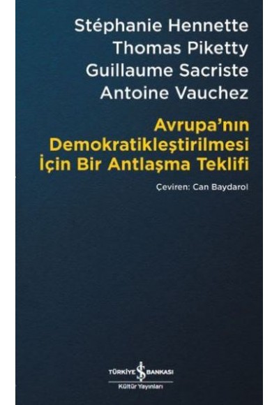 Avrupa’nın Demokratikleştirilmesi için Bir Antlaşma Teklifi