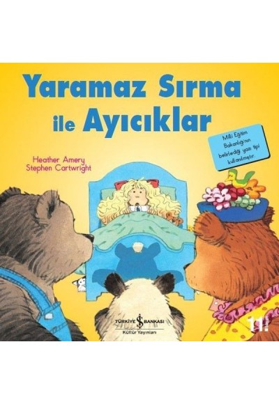 İlk Okuma Kitaplarım - Yaramaz Sırma ile Ayıcıklar
