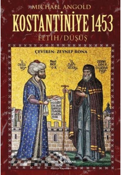 Kostantiniye 1453 - Fetih / Düşüş