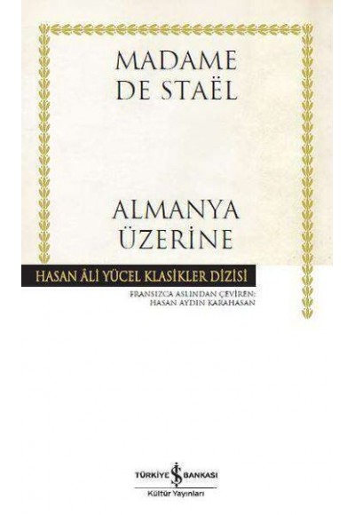 Almanya Üzerine - Hasan Ali Yücel Klasikleri (Ciltli)