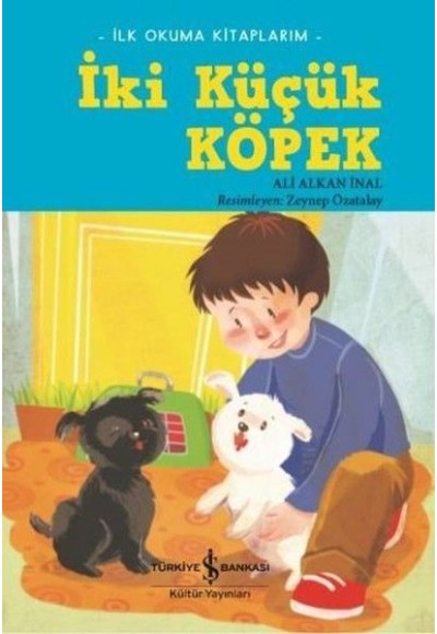 İlk Okuma Kitaplarım - İki Küçük Köpek
