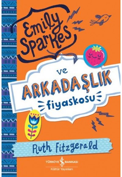 Emily Sparkes ve Arkadaşlık Fiyaskosu