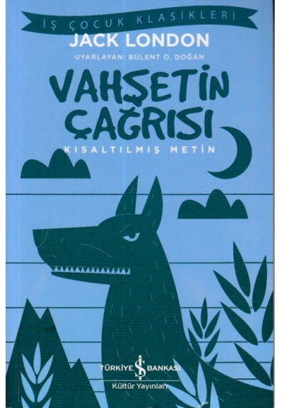 Vahşetin Çağrısı - Kısaltılmış Metin