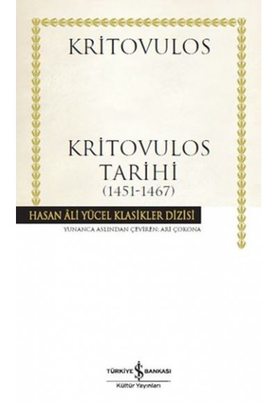 Kritovulos Tarihi (1451-1467) - Hasan Ali Yücel Klasikleri (Ciltli)