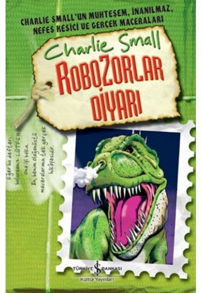 Robozorlar Diyarı - Charlie Small 10. Defter