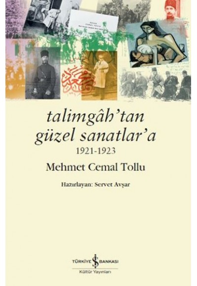 Talimgah’tan Güzel Sanatlar’a 1921-1923