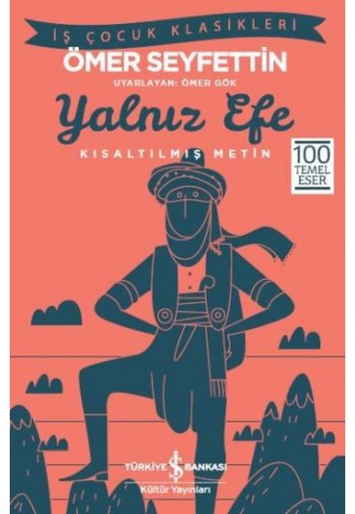 Yalnız Efe (Kısaltılmış Metin)