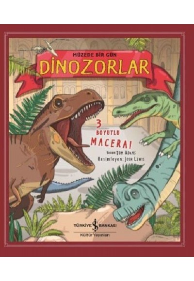 Dinozorlar - Müzede Bir Gün-Ciltli