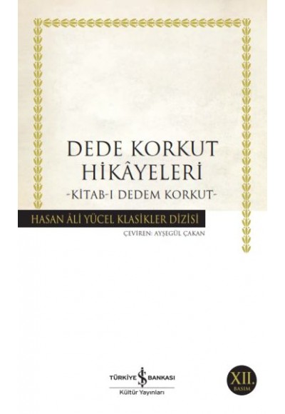 Dede Korkut Hikâyeleri - Hasan Ali Yücel Klasikleri