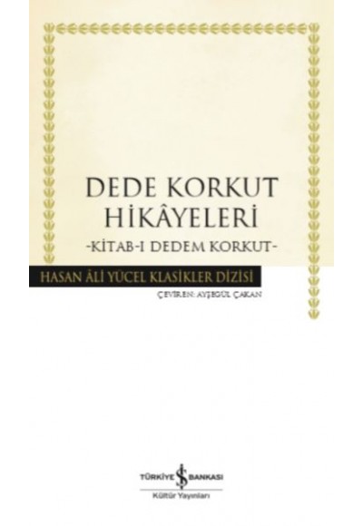 Dede Korkut Hikâyeleri - Hasan Ali Yücel Klasikleri (Ciltli)