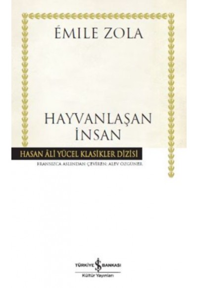 Hayvanlaşan İnsan - Hasan Ali Yücel Klasikleri (Ciltli)