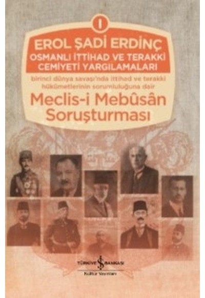 Osmanlı İttihad ve Terakki Cemiyeti Yargılamaları (3 Kitap Set Ciltli)