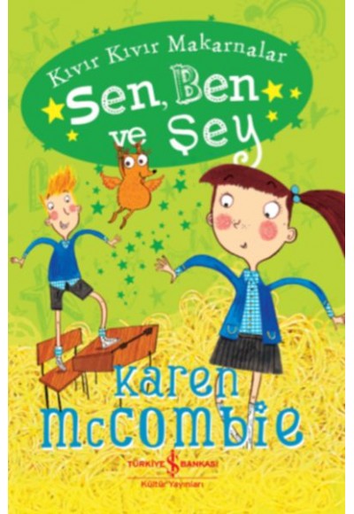 Kıvır Kıvır Makarnalar - Sen, Ben ve Şey