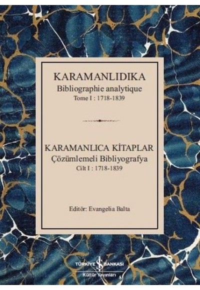 Karamanlıdıka-Karamanlıca Kitaplar Cilt 1: 1718-1839