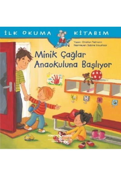 İlk Okuma Kitabım-Minik Çağlar Anaokuluna Başlıyor