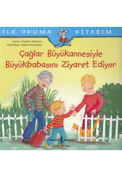Çağlar Büyükannesiyle Büyükbabasını Ziyaret Ediyor-İlk Okuma Kitabım