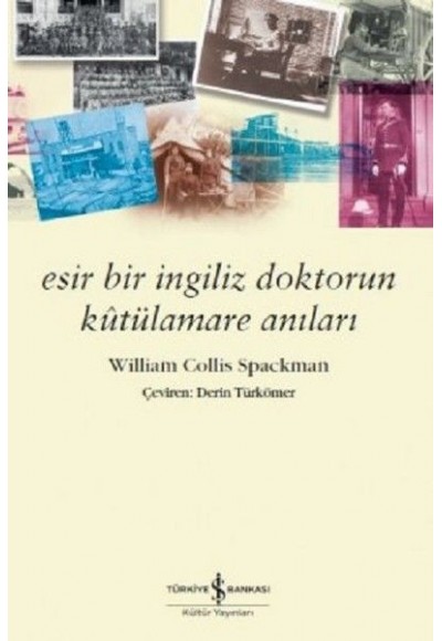 Esir Bir İngiliz Doktorun Kutülamare Anıları