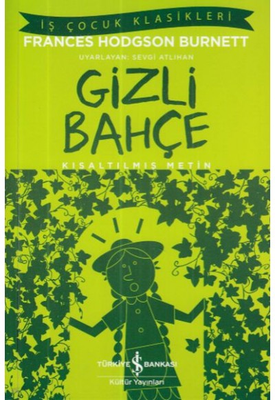 İş Çocuk Klasikleri: Gizli Bahçe