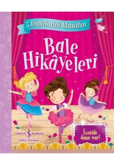 Bale Hikayeleri - 5 Dakikalık Masallar
