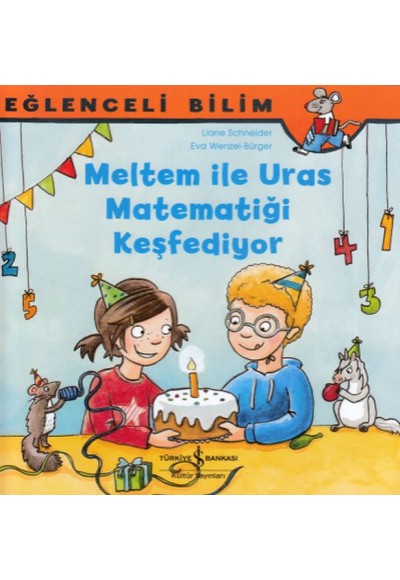 Eğlenceli Bilim - Meltem ile Uras Matematiği Keşfediyor